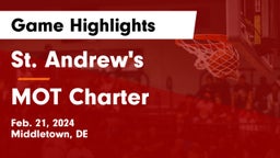 St. Andrew's  vs MOT Charter  Game Highlights - Feb. 21, 2024