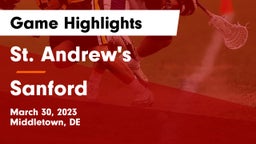 St. Andrew's  vs Sanford  Game Highlights - March 30, 2023