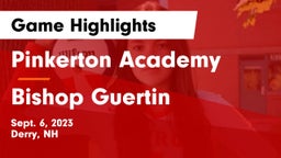 Pinkerton Academy vs Bishop Guertin  Game Highlights - Sept. 6, 2023