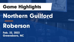 Northern Guilford  vs Roberson Game Highlights - Feb. 22, 2022