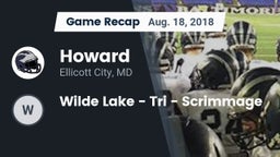 Recap: Howard  vs. Wilde Lake - Tri - Scrimmage 2018