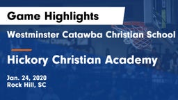 Westminster Catawba Christian School vs Hickory Christian Academy Game Highlights - Jan. 24, 2020