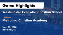 Westminster Catawba Christian School vs Metrolina Christian Academy  Game Highlights - Jan. 28, 2020