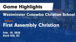 Westminster Catawba Christian School vs First Assembly Christian Game Highlights - Feb. 10, 2020