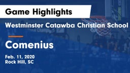 Westminster Catawba Christian School vs Comenius  Game Highlights - Feb. 11, 2020