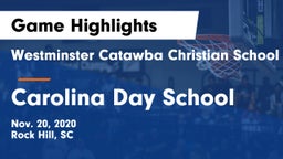 Westminster Catawba Christian School vs Carolina Day School Game Highlights - Nov. 20, 2020