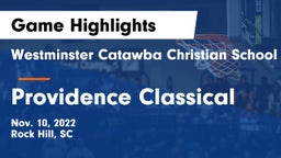 Westminster Catawba Christian School vs Providence Classical Game Highlights - Nov. 10, 2022
