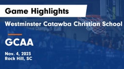 Westminster Catawba Christian School vs GCAA Game Highlights - Nov. 4, 2023