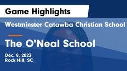 Westminster Catawba Christian School vs The O'Neal School Game Highlights - Dec. 8, 2023