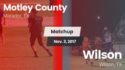 Matchup: Motley County vs. Wilson  2017