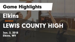 Elkins  vs LEWIS COUNTY HIGH Game Highlights - Jan. 2, 2018