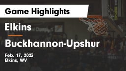 Elkins  vs Buckhannon-Upshur  Game Highlights - Feb. 17, 2023
