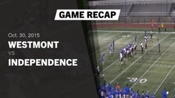 Recap: Westmont  vs. Independence  2015