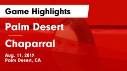 Palm Desert  vs Chaparral Game Highlights - Aug. 11, 2019