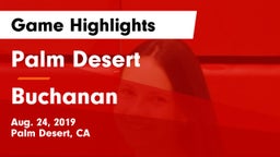 Palm Desert  vs Buchanan  Game Highlights - Aug. 24, 2019