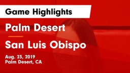 Palm Desert  vs San Luis Obispo  Game Highlights - Aug. 23, 2019