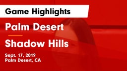 Palm Desert  vs Shadow Hills Game Highlights - Sept. 17, 2019