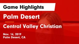 Palm Desert  vs Central Valley Christian Game Highlights - Nov. 16, 2019