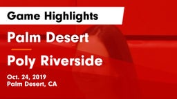 Palm Desert  vs Poly Riverside Game Highlights - Oct. 24, 2019