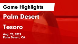 Palm Desert  vs Tesoro Game Highlights - Aug. 20, 2021