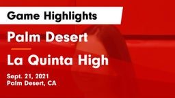 Palm Desert  vs La Quinta High Game Highlights - Sept. 21, 2021