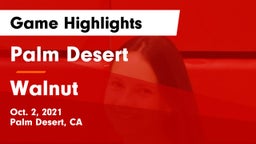Palm Desert  vs Walnut  Game Highlights - Oct. 2, 2021