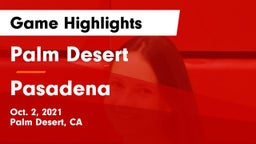 Palm Desert  vs Pasadena  Game Highlights - Oct. 2, 2021