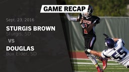 Recap: Sturgis Brown  vs. Douglas  2016