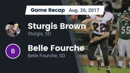 Recap: Sturgis Brown  vs. Belle Fourche  2017