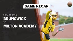 Recap: Brunswick  vs. Milton Academy  2015