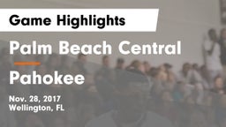 Palm Beach Central  vs Pahokee  Game Highlights - Nov. 28, 2017
