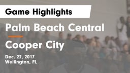 Palm Beach Central  vs Cooper City Game Highlights - Dec. 22, 2017