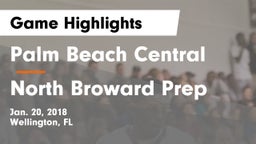 Palm Beach Central  vs North Broward Prep Game Highlights - Jan. 20, 2018