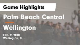 Palm Beach Central  vs Wellington  Game Highlights - Feb. 2, 2018