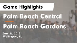 Palm Beach Central  vs Palm Beach Gardens Game Highlights - Jan. 26, 2018