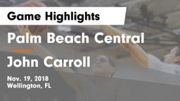 Palm Beach Central  vs John Carroll  Game Highlights - Nov. 19, 2018