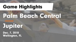 Palm Beach Central  vs Jupiter  Game Highlights - Dec. 7, 2018