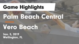 Palm Beach Central  vs Vero Beach Game Highlights - Jan. 5, 2019