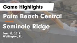Palm Beach Central  vs Seminole Ridge  Game Highlights - Jan. 15, 2019