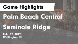Palm Beach Central  vs Seminole Ridge  Game Highlights - Feb. 12, 2019