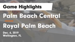 Palm Beach Central  vs Royal Palm Beach  Game Highlights - Dec. 6, 2019