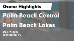 Palm Beach Central  vs Palm Beach Lakes Game Highlights - Dec. 9, 2020