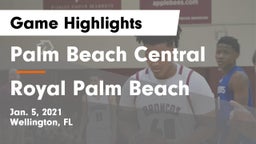 Palm Beach Central  vs Royal Palm Beach  Game Highlights - Jan. 5, 2021