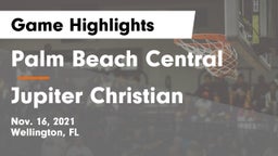 Palm Beach Central  vs Jupiter Christian  Game Highlights - Nov. 16, 2021