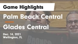 Palm Beach Central  vs Glades Central  Game Highlights - Dec. 14, 2021