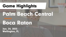 Palm Beach Central  vs Boca Raton  Game Highlights - Jan. 24, 2023