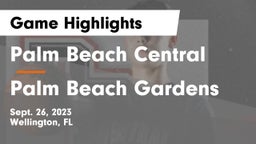 Palm Beach Central  vs Palm Beach Gardens  Game Highlights - Sept. 26, 2023