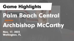 Palm Beach Central  vs Archbishop McCarthy  Game Highlights - Nov. 17, 2023