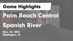 Palm Beach Central  vs Spanish River  Game Highlights - Nov. 24, 2023