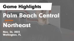 Palm Beach Central  vs Northeast  Game Highlights - Nov. 26, 2023